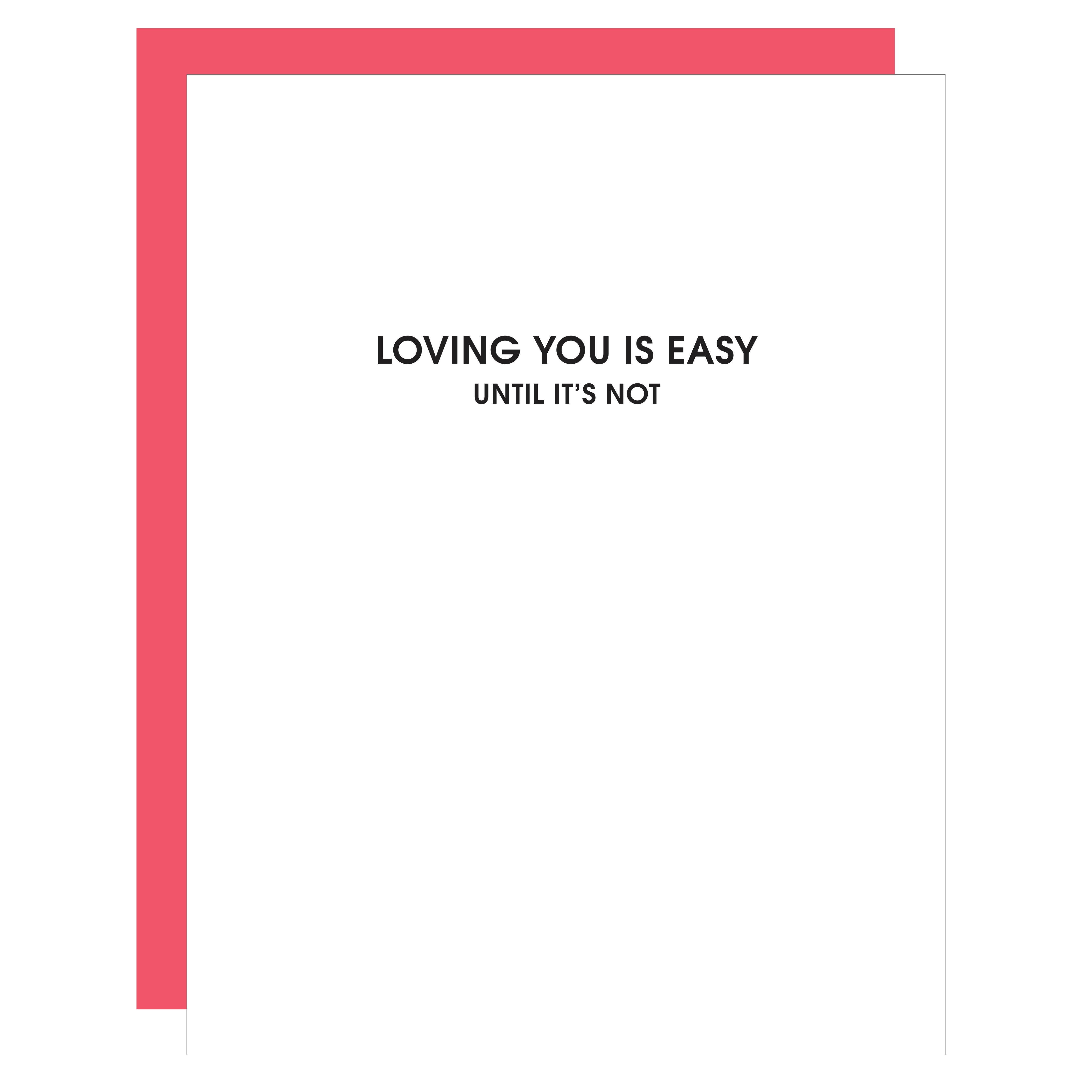 Loving You Is Easy Letterpress Greeting Card