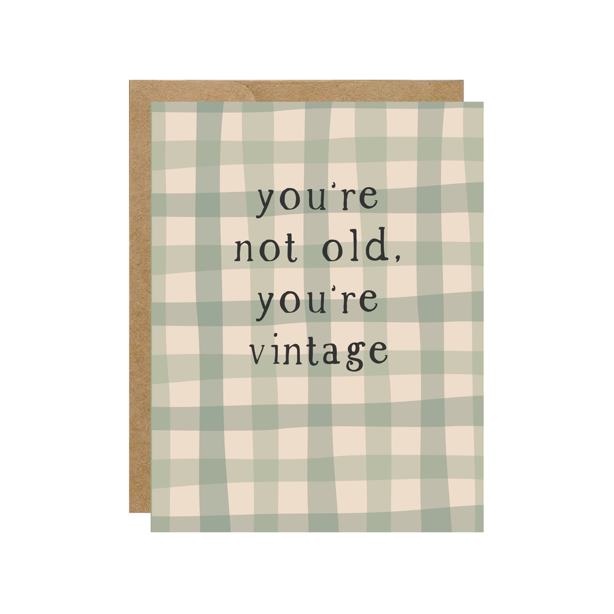 You're Not Old, You're Vintage - Plaid Birthday Card