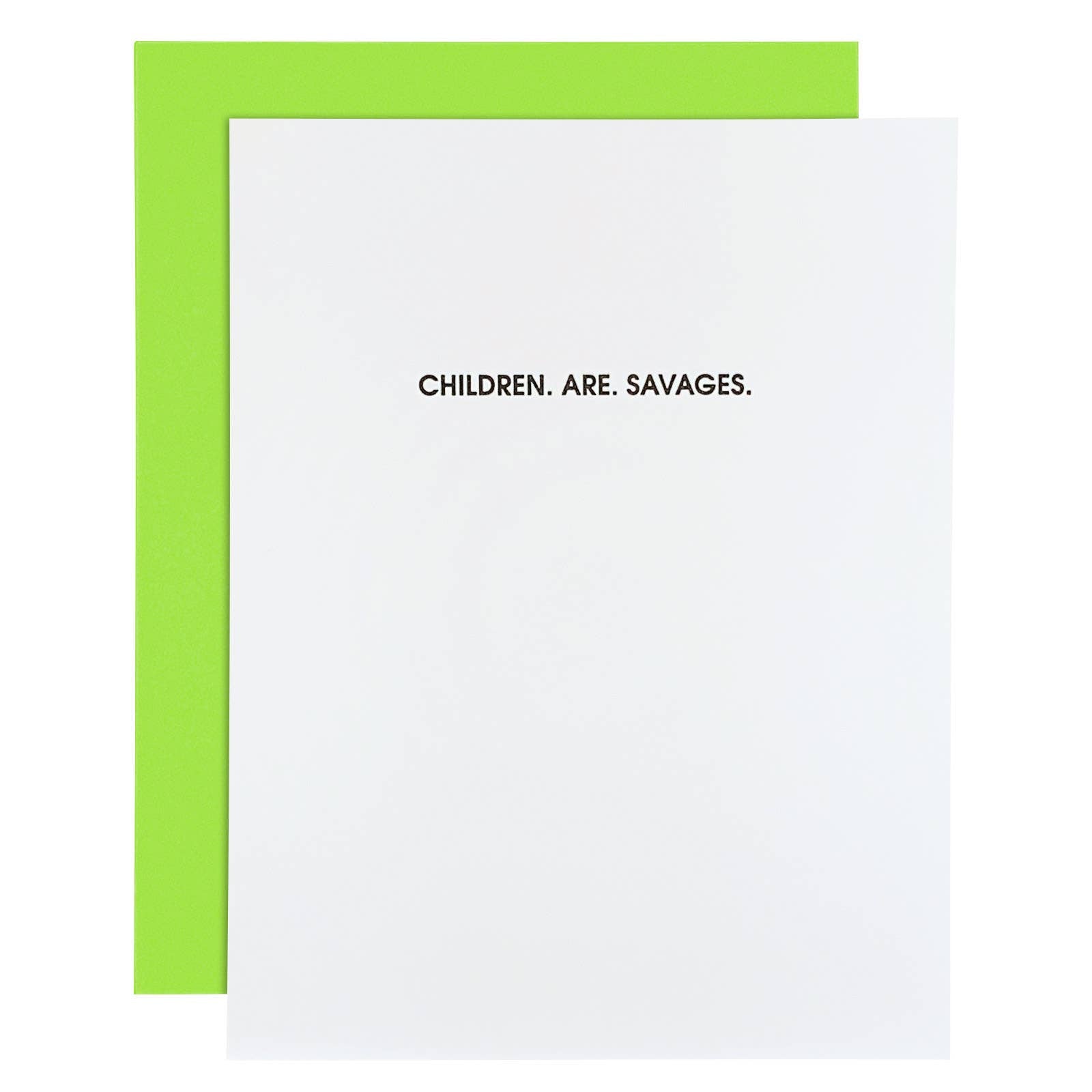 Children Are Savages Funny Parent Greeting Card