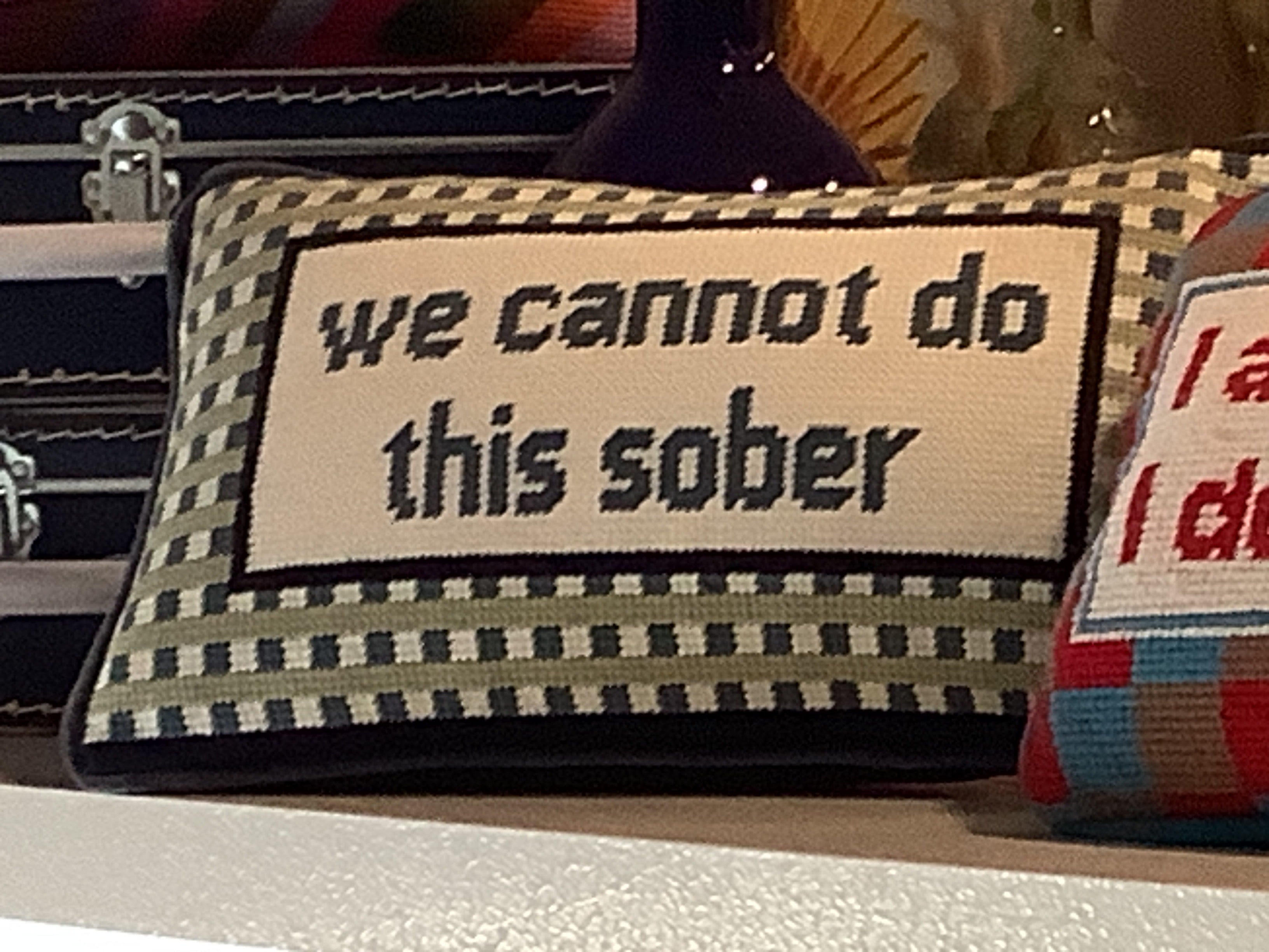 We cannot do this sober pillow