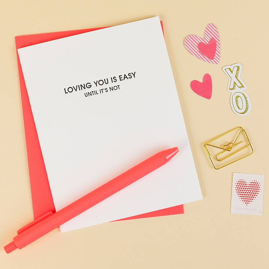 Loving You Is Easy Letterpress Greeting Card