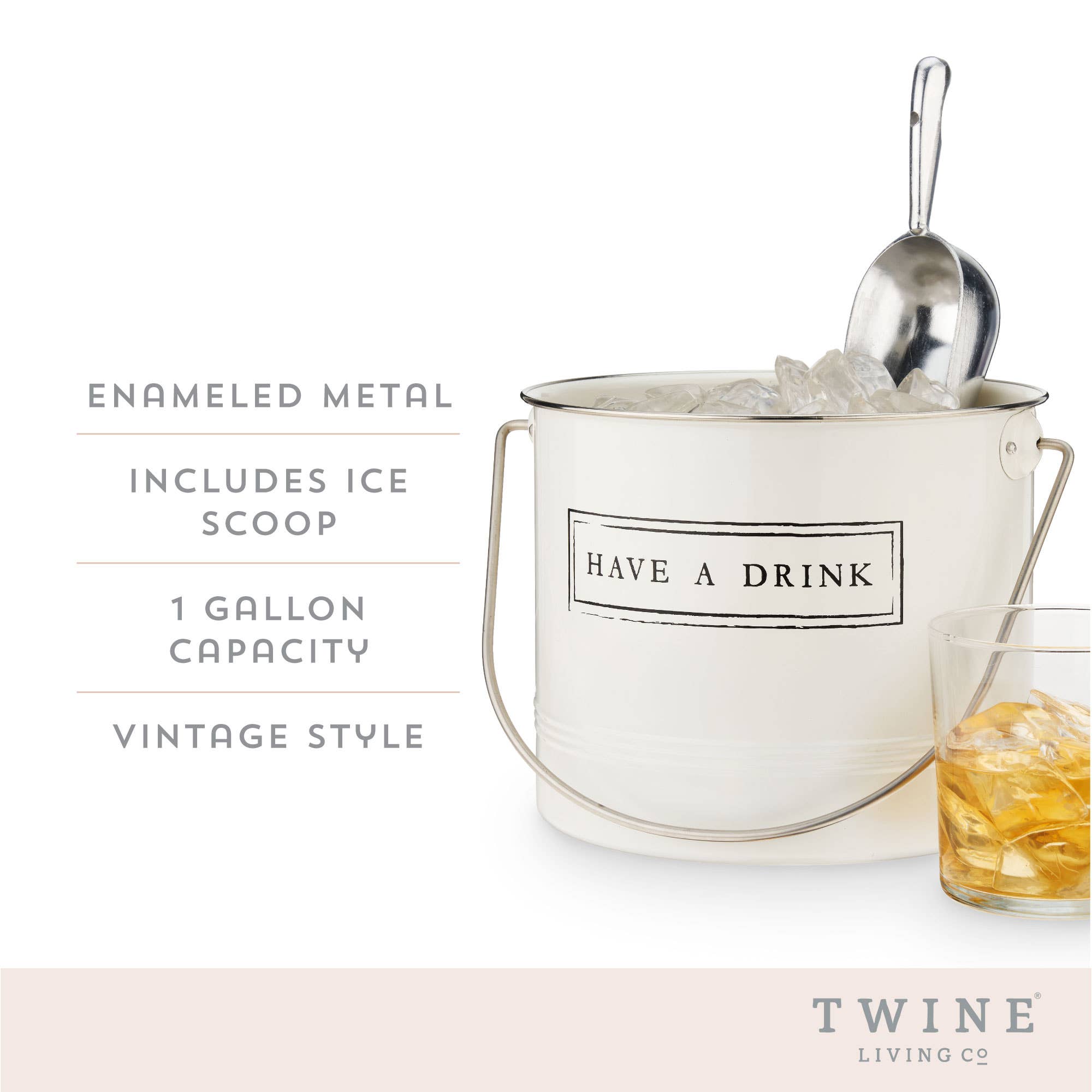 Galvanized Metal Ice Bucket & Scoop - "Have A Drink" - White