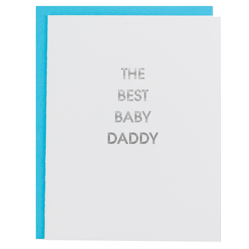 Best Baby Daddy - Father's Day Letterpress Greeting Card