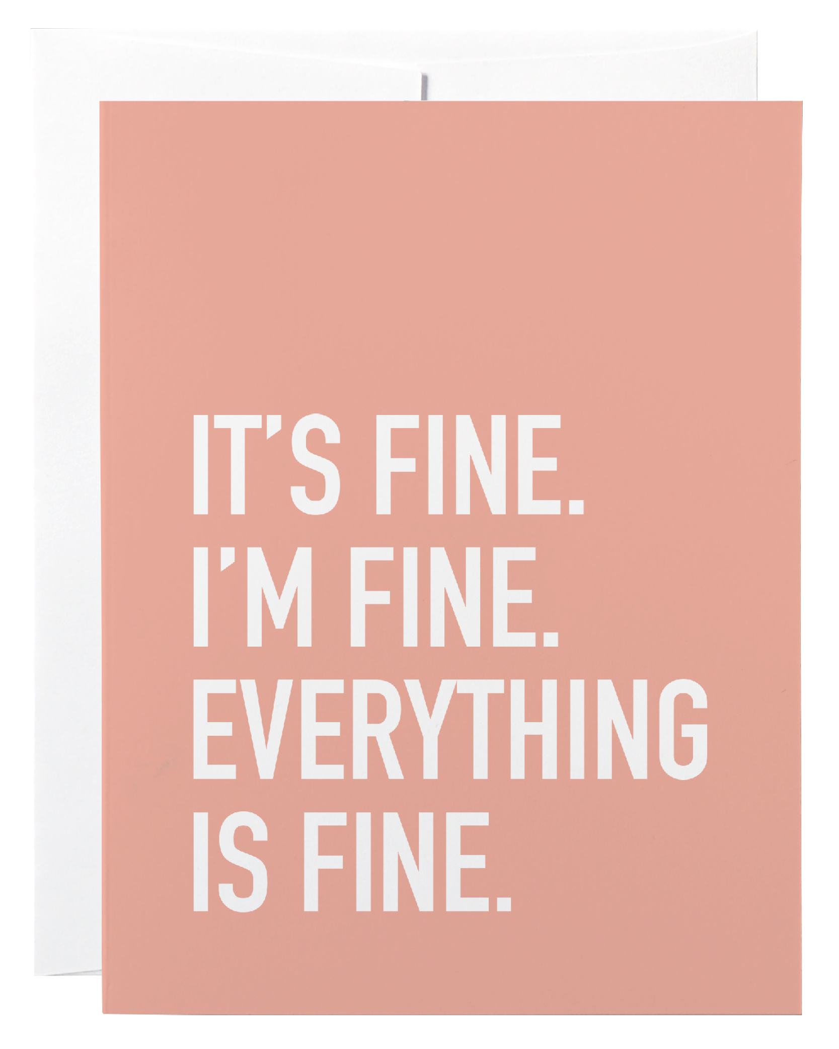 It’s Fine Greeting Card