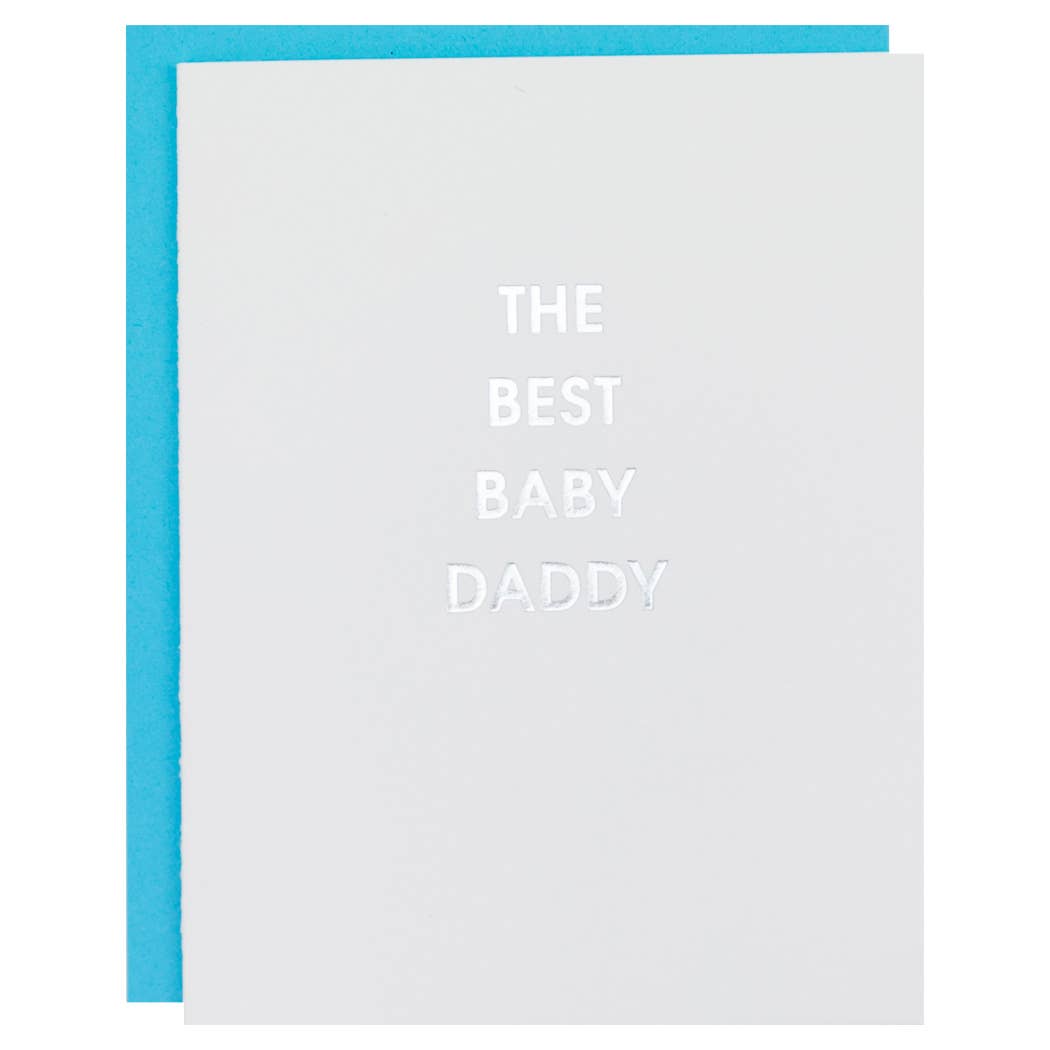 Best Baby Daddy - Father's Day Letterpress Greeting Card