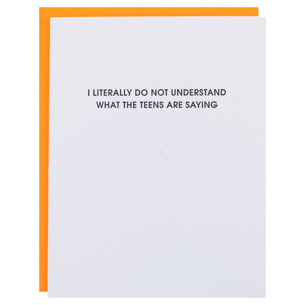 Do Not Understand The Teens Letterpress Card