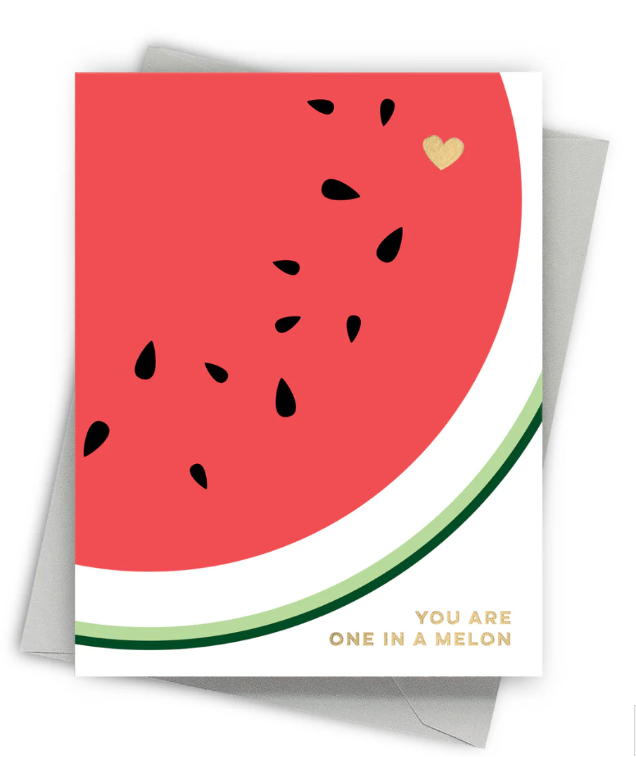 ONE IN A MELON CARD