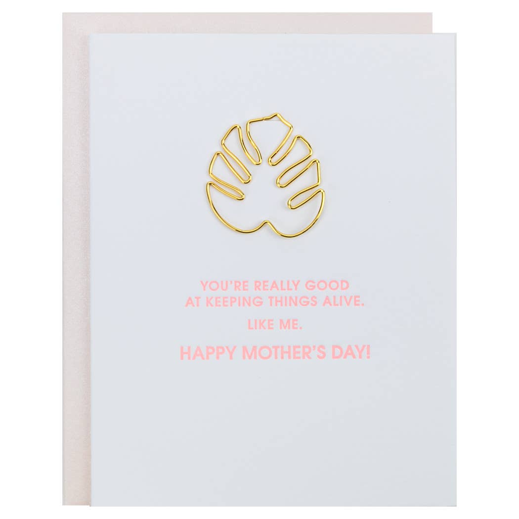 Keeping Me Alive - Mother's Day Monstera Letterpress Paper Clip Greeting Card