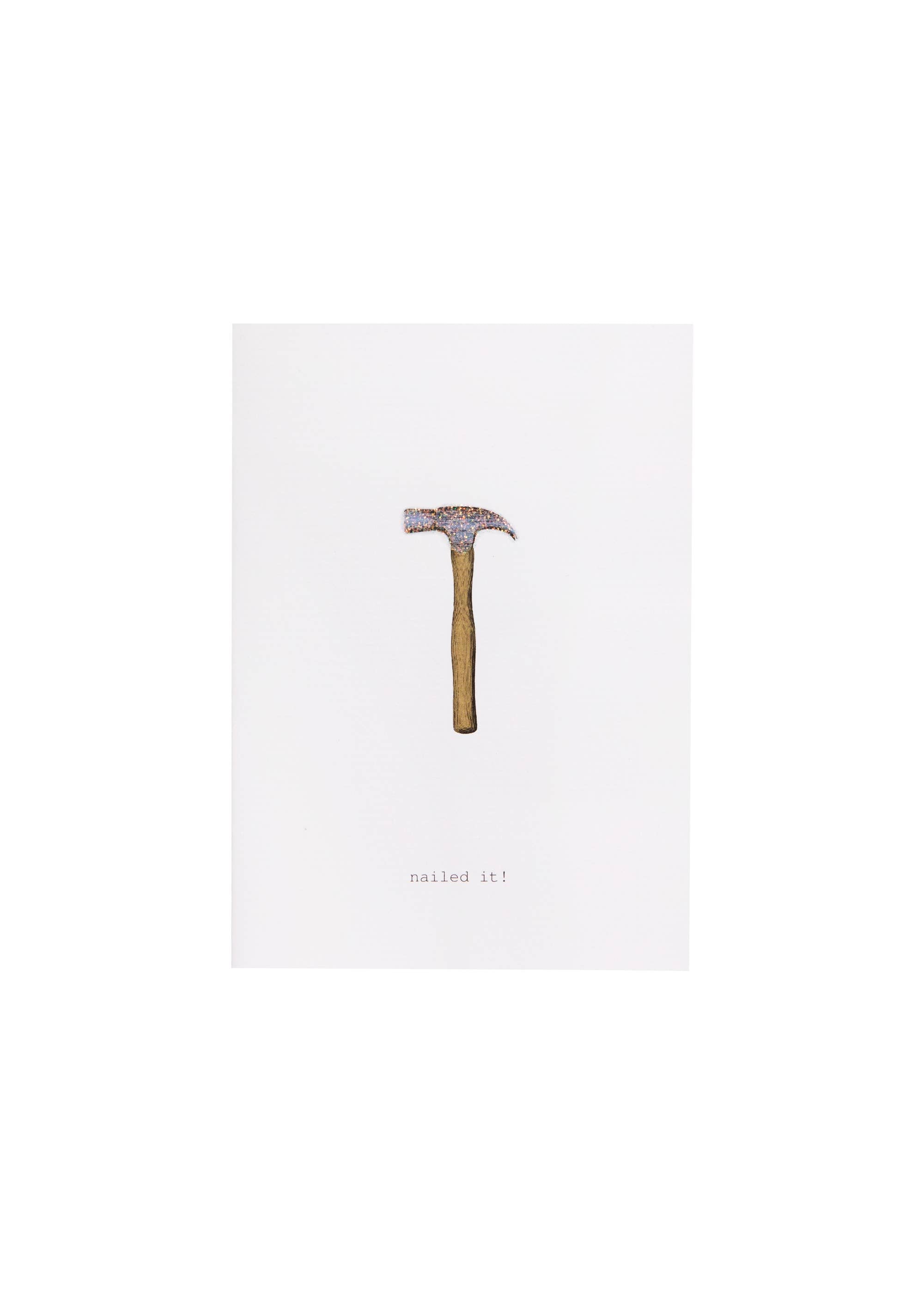 NAILED IT GREETING CARD